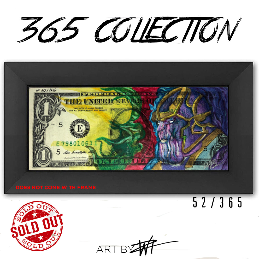 SOLD OUT #52 THANOS COLLECTIBLE $1 REAL MONEY - Walter Ivan Zamora 